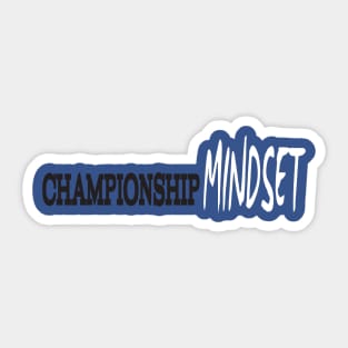 Championship Mindset Sticker